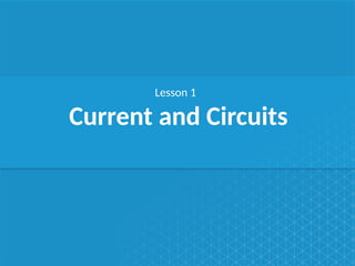 Teacher PowerPoint_ Current and Circuits.pptx