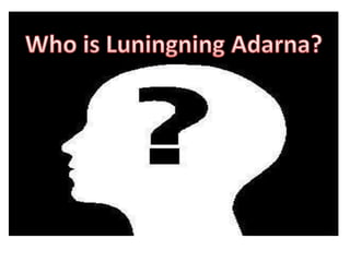 Who is LuningningAdarna?