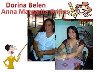 Dorina BelenAnna Margarita Briñas