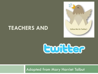Teachers and Twitter @ MCC