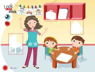 Lookand
4
stick.
Unit 1 Lesson 1
01 GM TG2 U1.indd 14 12/6/12 9:32 AM
 