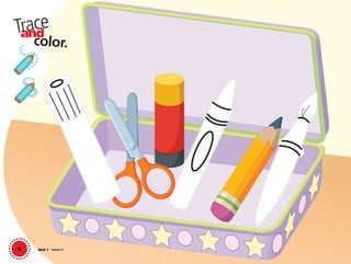 6
and
color.
Trace
Unit 1 Lesson 2
01 GM TG2 U1.indd 20 12/6/12 9:33 AM
 