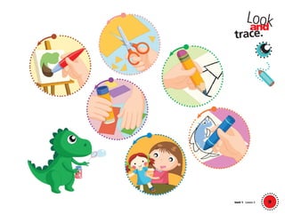 9
Lookand
trace.
Unit 1 Lesson 3
01 GM TG2 U1.indd 29 12/6/12 9:35 AM
 