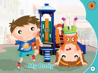 My Body 11
Un
it
2
01 GM TG2 U2.indd 35 12/6/12 9:44 AM
 