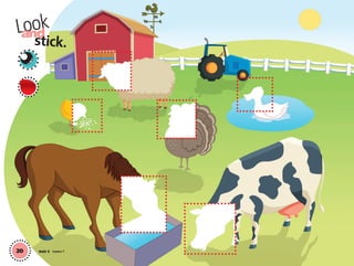 20
Lookand
stick.
Unit 3 Lesson 7
01 GM TG2 U3.indd 58 12/6/12 9:57 AM
 