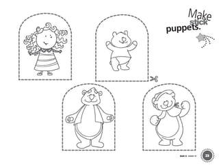 23
stick
Unit 4 Lesson 12
puppets.
Make
01 GM TG2 U4.indd 97 12/6/12 10:39 AM
 