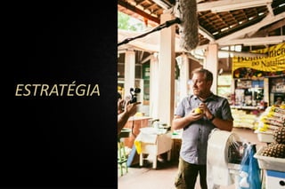ESTRATÉGIA
 