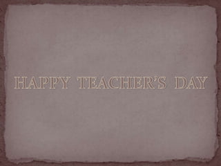 Teacher's day ppt 2014 (By class 12)