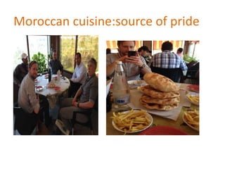 Moroccan cuisine:source of pride
 