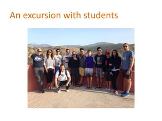 An excursion with students
 