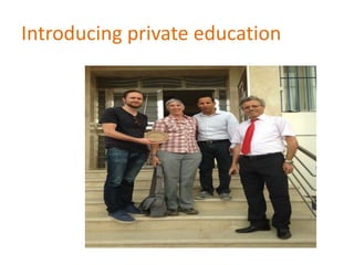 Introducing private education
 