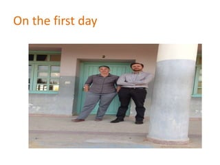 On the first day
 