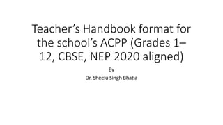 Comprehensive Teacher’s Handbook for ACPP: NEP 2020 & CBSE Aligned ...