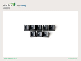 navitas-professional.edu.au navitasenglish.com
 