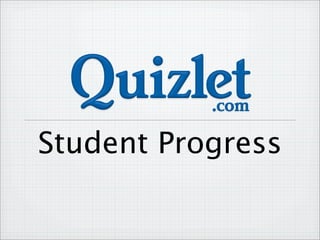 Student Progress
 