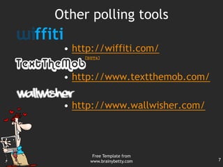 Can answer with text messaging if you have older students or have students answer online on a computer.