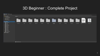 3D Beginner : Complete Project
9
 
