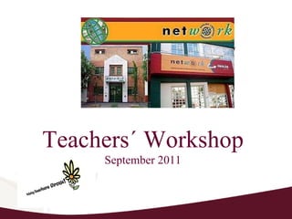 Teachers´ Workshop September 2011 