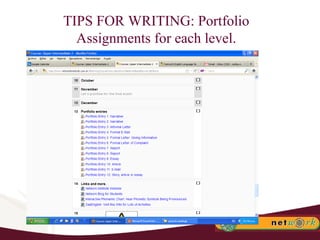 TIPS FOR WRITING: Portfolio Assignments for each level. 
