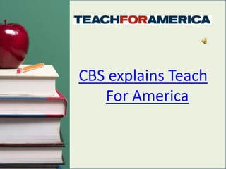 CBS explains Teach For America