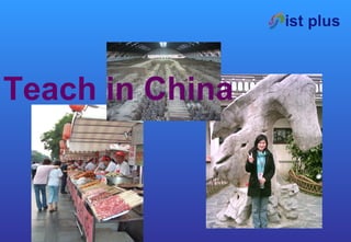 Teach in China
 