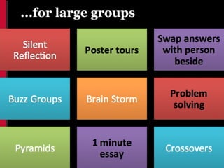 ...for large groups
 