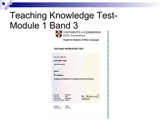 Teaching Knowledge Test- Module 1 Band 3 