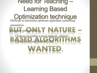 Teaching learning based optimization technique | PPSX
