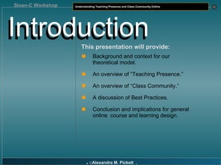 Introduction   This presentation will provide: <ul><li>Background and context for our theoretical model. </li></ul><ul><li...
