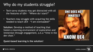 Teaching UE4 With Quest Based Learning Dr Cynthia Marcello | PPTX