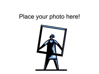 Place your photo here! 