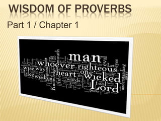 Wisdom of Proverbs Part 1 / Chapter 1 