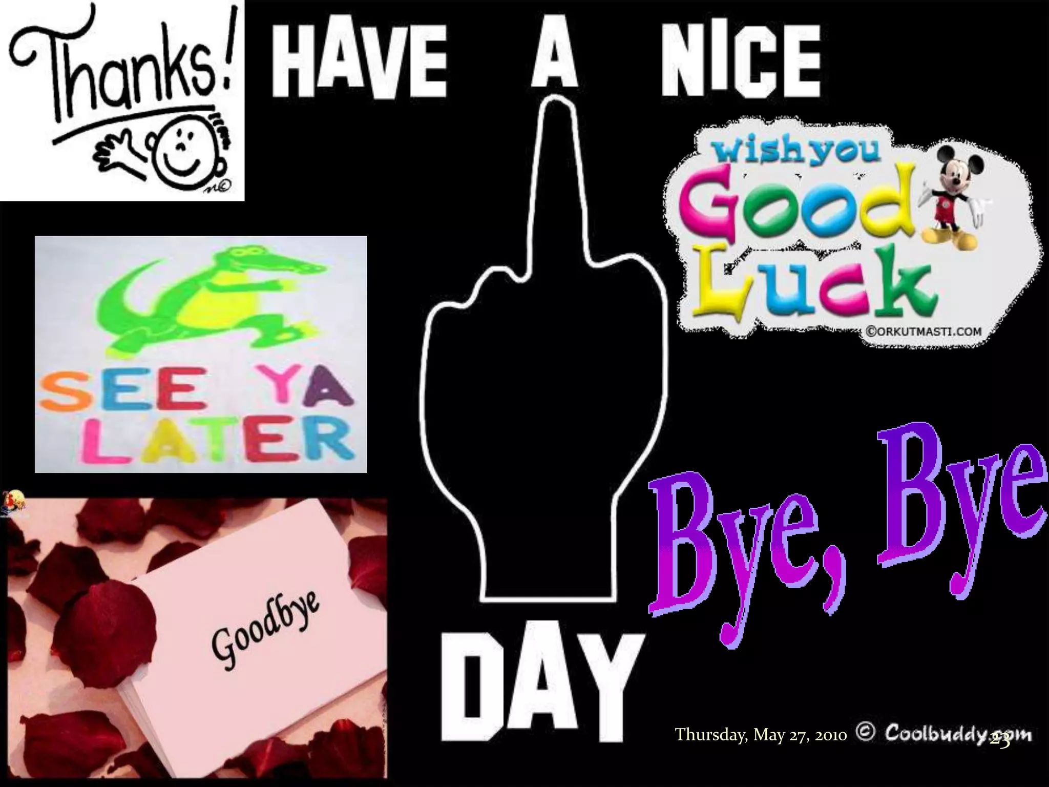 Thursday, May 27, 2010   23
 