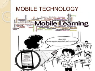 MOBILE TECHNOLOGY 
 