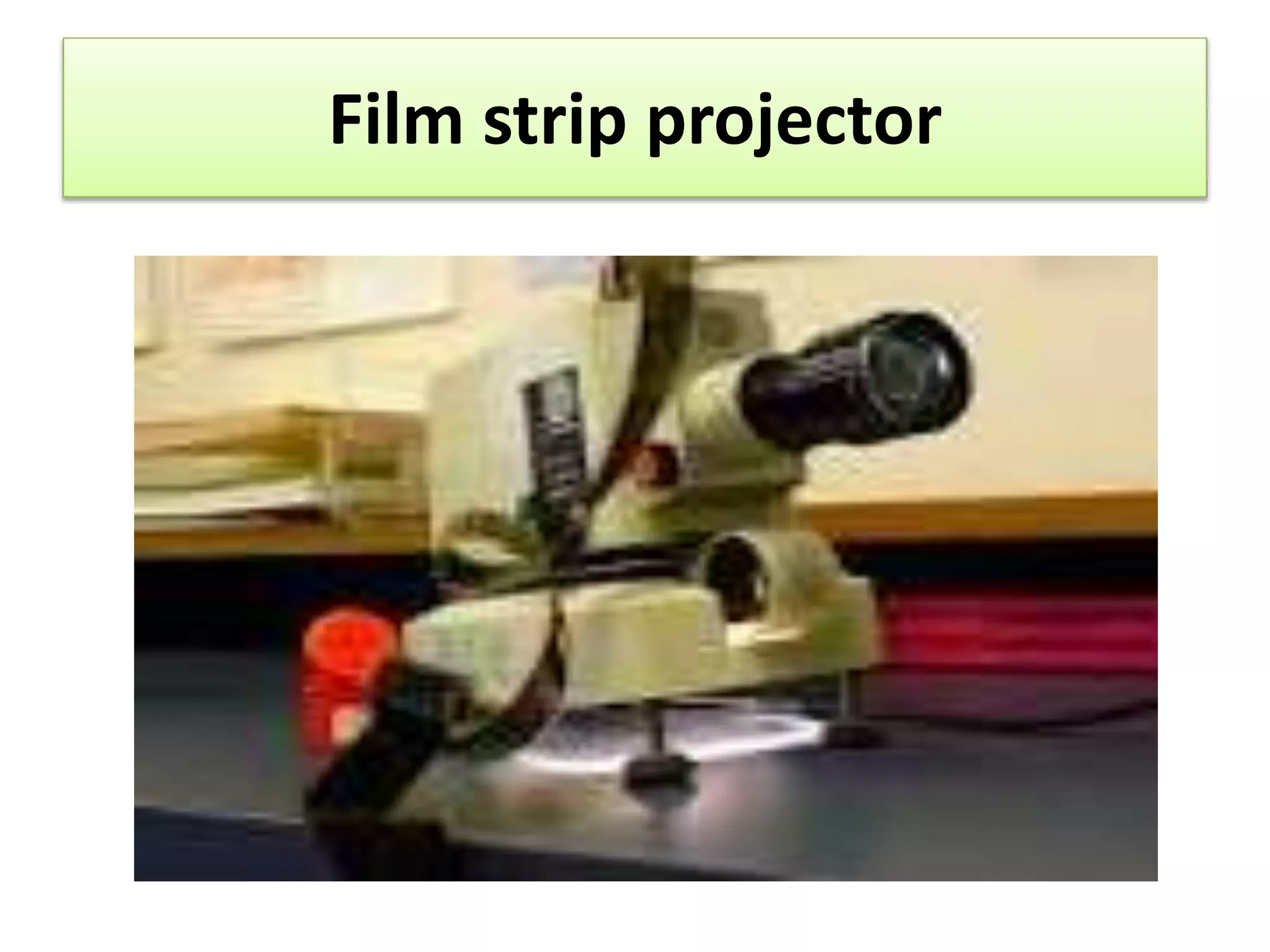 Film strip projector
 