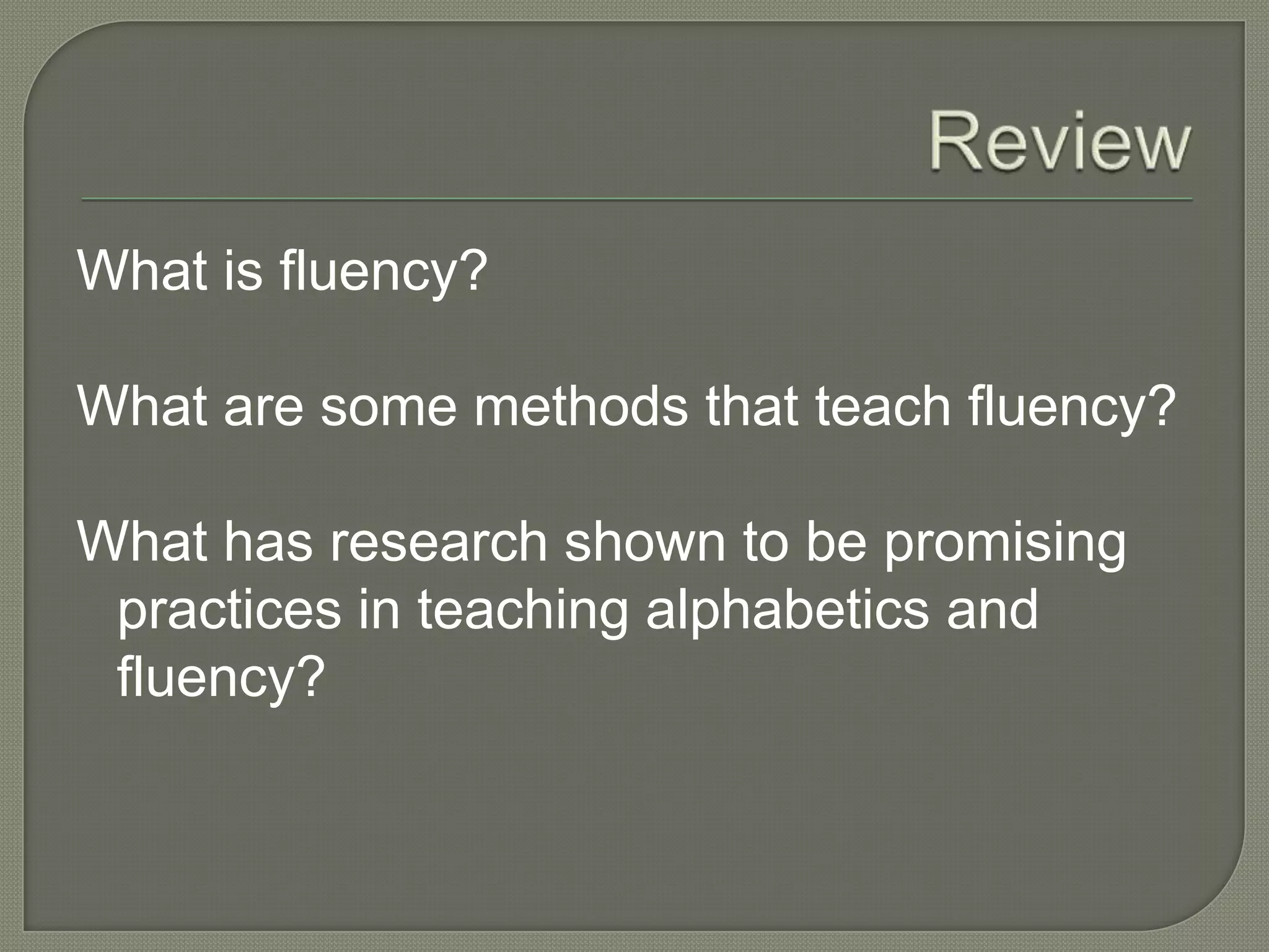 Pair Repeated ReadingCirculate and listen to the reading to see if some learners need to continue to work with the same passages during the next fluency practice, or if they should work on a different passage next time. Collect the records of timed	 readings (it helps if they also 	write the text sources and dates	 on their record sheets) for 	monitoring individuals' growth in 	reading rate. 