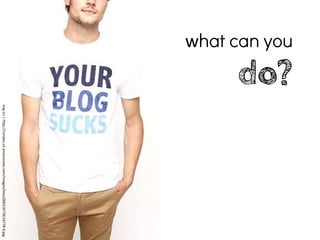 what can you
               do?
                     img src | http://rumplo.s3.amazonaws.com/images/tees/0001/6778/16778-0.jpg
 