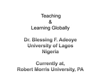 Teaching
       &
Learning Globally
 