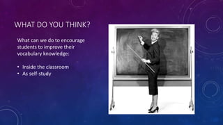 Teaching and learning vocabulary | PPTX