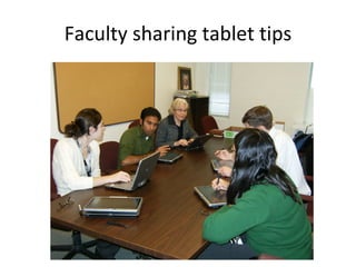 Faculty sharing tablet tips 