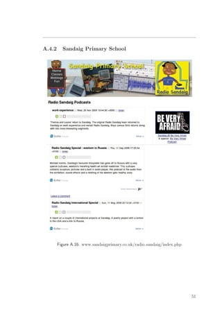 A.4.2 Sandaig Primary School
Figure A.16: www.sandaigprimary.co.uk/radio sandaig/index.php
51
 