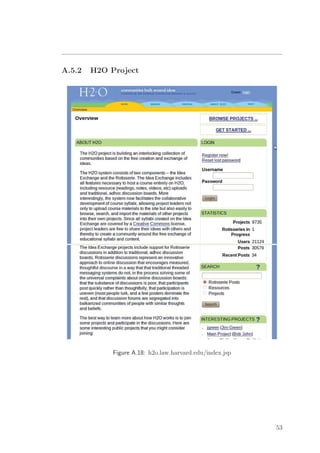 A.5.2 H2O Project
Figure A.18: h2o.law.harvard.edu/index.jsp
53
 