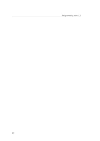 Programming with 2.0
60
 