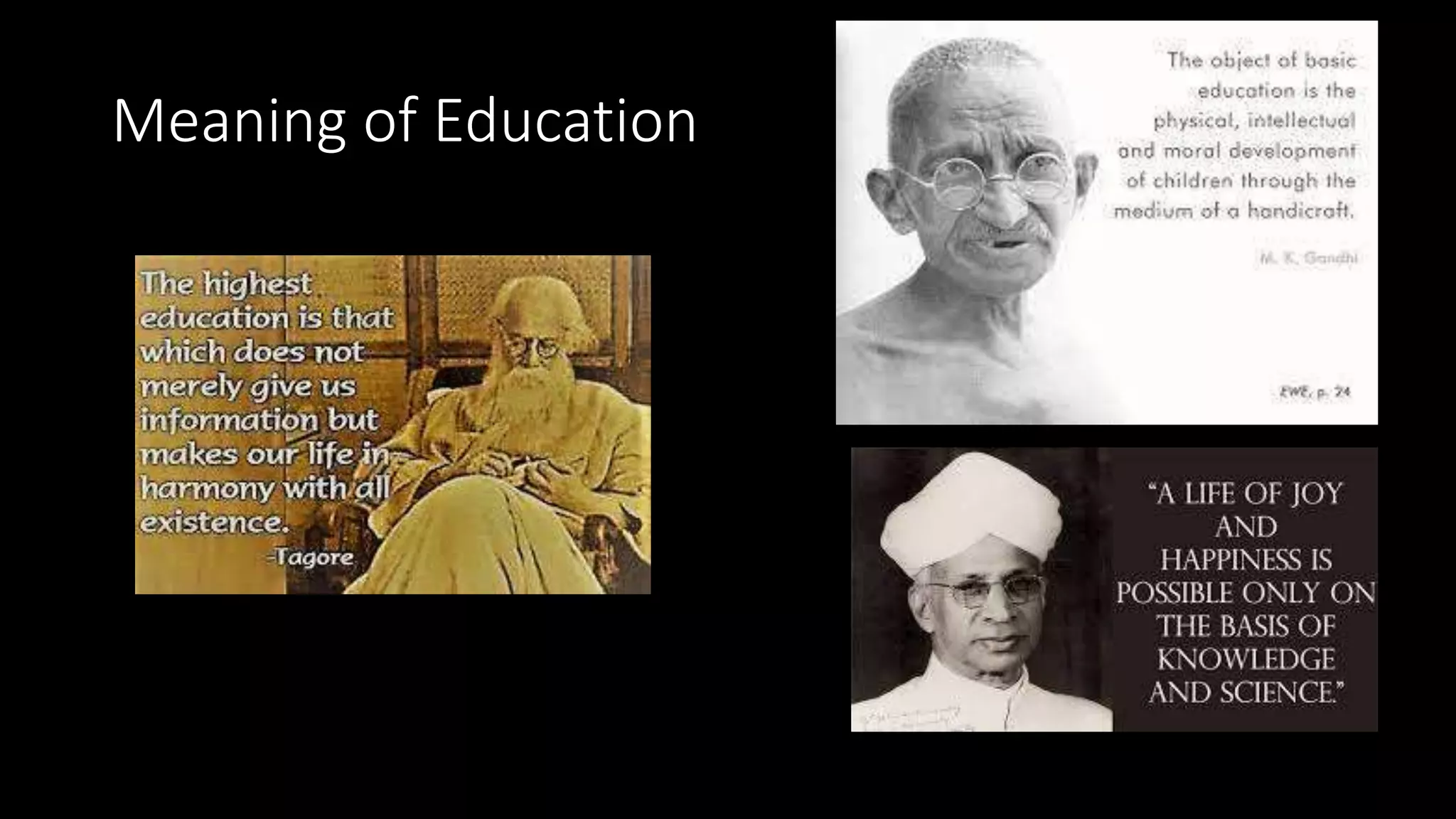Meaning of Education
 