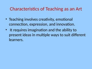 Teaching as an Art: Creativity and Engagement in Education | PPTX