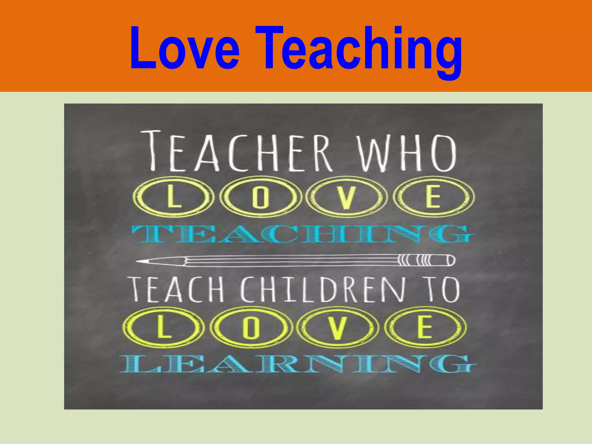 Love Teaching
 