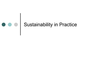 Sustainability in Practice 