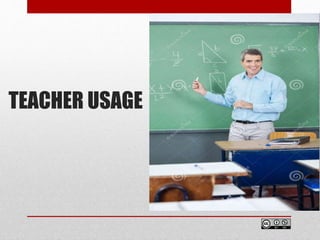TEACHER USAGE