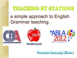 a simple approach to English
Grammar teaching.
 