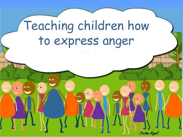 Teaching Children How To Express Anger